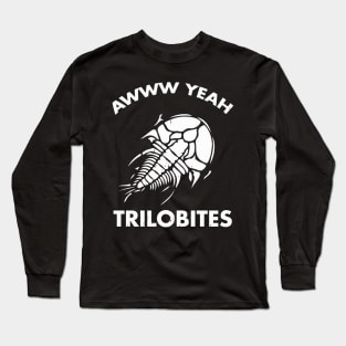 Aww Yeah Trilobites Science Long Sleeve T-Shirt